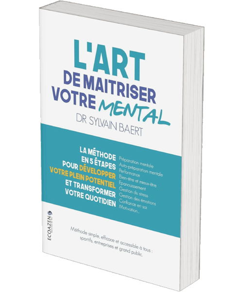 L'art de maîtriser votre mental