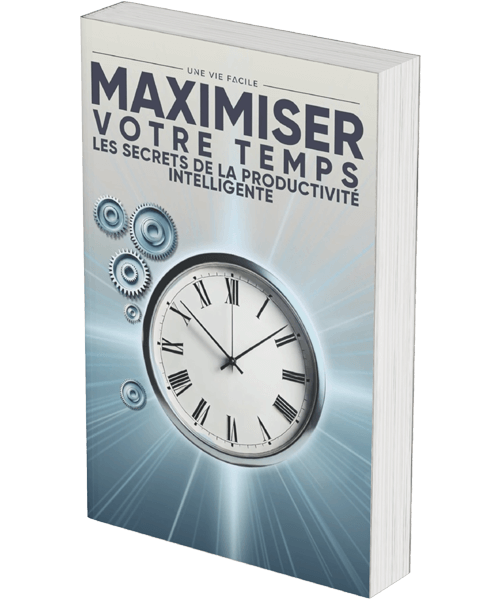 Maximiser votre Temps